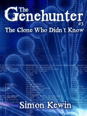 [The Genehunter 03] • The Clone who Didn't Know